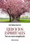 EJERCICIOS ESPIRITUALES PARA UNA NUEVA EVANGELIZACIÓN
