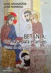 BETANIA:UNA CASA PARA EL AMIGO