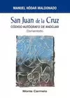 SAN JUAN DE LA CRUZ. CODIGO AUTÓGRAFO DE ANDUJAR COMENTADO SAN JUAN DE LA CRUZ. CODIGO AUTÓGRAFO DE ANDUJAR COMENTADO