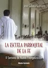 ESCUELA PARROQUIAL DE LA FE.