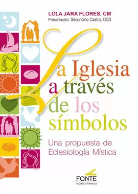 LA IGLESIA A TRAVÉS DE LOS SÍMBOLOS