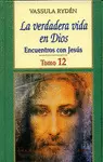 VERDADERA VIDA EN DIOS, LA. 12