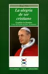 ALEGRÍA DE SER CRISTIANO, LA