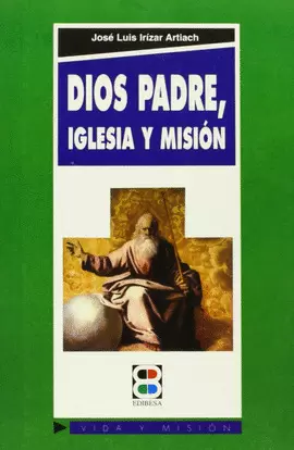 DIOS PADRE, IGLESIA Y MISIÓN