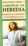 MEMORIAS DE UN REPORTERO DE LOS TIEMPOS DE CRISTO