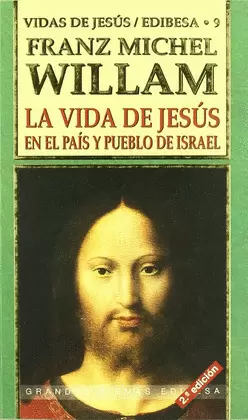 LA VIDA DE JESÚS EN EL PAÍS Y PUEBLO DE ISRAEL