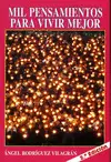 MIL PENSAMIENTOS PARA VIVIR MEJOR