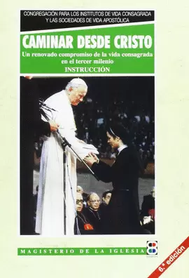 CAMINAR DESDE CRISTO. INSTRUCCIÓN