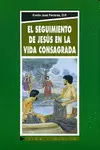 EL SEGUIMIENTO DE JESÚS EN LA VIDA CONSAGRADA