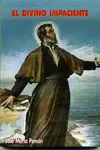 EL DIVINO IMPACIENTE
