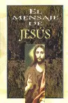 MENSAJE DE JESÚS, EL