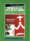 ENSEÑANZAS DEL PAPA EN LA JMJ 2011 MADRID. VIA CRUCIS