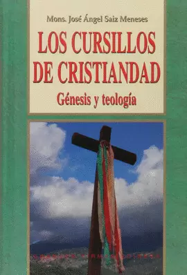CURSILLOS DE CRISTIANDAD, LOS
