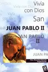 VIVÍA CON DIOS SAN JUAN PABLO II
