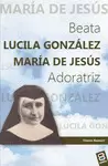 BEATA LUCILA GONZÁLEZ MARÍA DE JESÚS