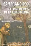 SAN FRANCISCO Y CONVERTIDOS DE LA EDAD MEDIA