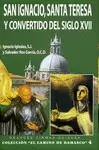 SAN IGNACIO SANTA TERESA Y CONVERTIDOS DEL SIGLO XVII