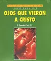 OJOS QUE VIERON A CRISTO LIBRO + CD