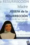 MADRE JOSEFA DE LA RESURRECCIÓN