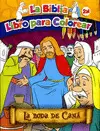LA BODA DE CANÁ. LA BIBLIA, EL LIBRO PARA COLOREAR. 2N
