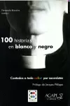 100 HISTORIAS EN BLANCO Y NEGRO