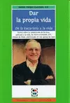 DAR LA PROPIA VIDA