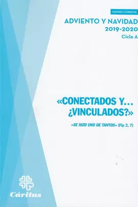 CONECTADOS Y... ¿VINCULADOS? - ADVIENTO Y NAVIDAD 2019-2020