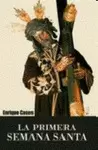 LA PRIMERA SEMANA SANTA