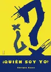 ¿QUIÉN SOY YO?