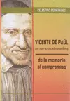 VICENTE DE PAÚL, UN CORAZÓN SIN MEDIDA: DE LA MEMORIA AL COMPROMISO