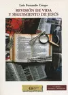 REVISION DE VIDA Y SEGUIMIENTO DE JESUS REVISION DE VIDA Y SEGUIMIENTO DE JESUS