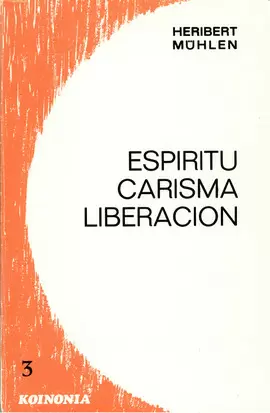 ESPÍRITU, CARISMA Y LIBERACIÓN