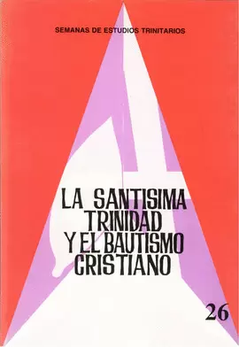 LA SANTÍSIMA TRINIDAD Y EL BAUTISMO CRISTIANO