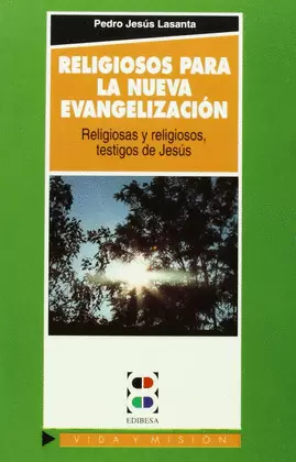 RELIGIOSOS PARA LA NUEVA EVANGELIZACIÓN