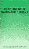 PSICOPEDAGOGÍA DE LA COMUNICACIÓN Y EL LENGUAJE