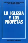 IGLESIA Y LOS PROFETAS, LA