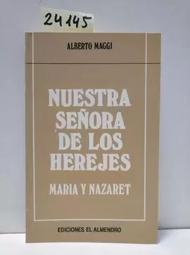 NUESTRA SEÑORA DE LOS HEREJES