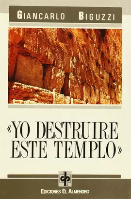 YO DESTRUIRÉ ESTE TEMPLO