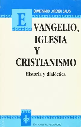 EVANGELIO, IGLESIA Y CRISTIANISMO