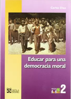 EDUCAR PARA UNA DEMOCRACIA MORAL