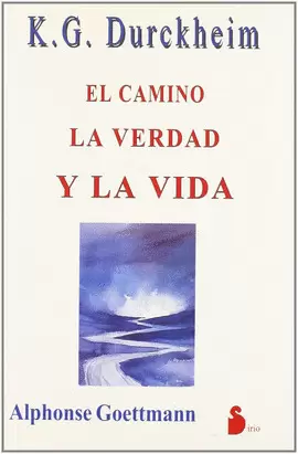CAMINO, LA VERDAD Y LA VIDA, EL