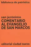 COMENTARIO AL EVANGELIO DE SAN MARCOS