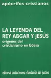 LA LEYENDA DEL REY ABGAR Y JESÚS