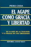 EL ÁGAPE COMO GRACIA Y LIBERTAD
