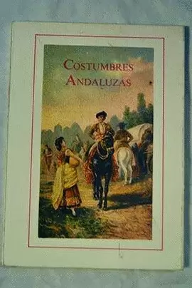 COSTUMBRES ANDALUZAS