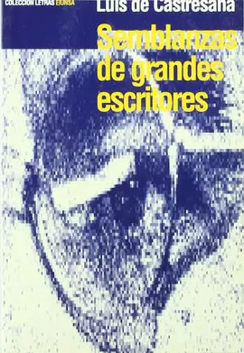SEMBLANZAS DE GRANDES ESCRITORES Y OTROS ENSAYOS