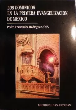 LOS DOMINICOS EN EL CONTEXTO DE LA PRIMERA EVANGELIZACIÓN DE MÉXICO (1526-1550).