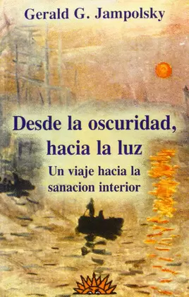 DESDE LA OSCURIDAD, HACIA LA LUZ