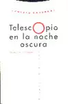 TELESCOPIO EN LA NOCHE OSCURA