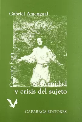 MODERNIDAD Y CRISIS DEL SUJETO
